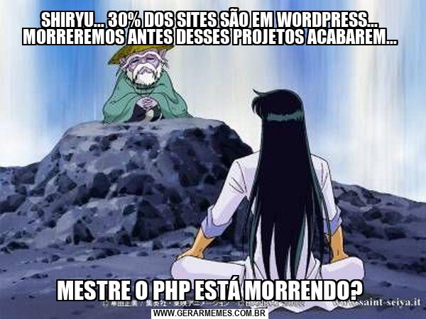 PHP está morrendo mestre?